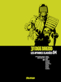 Judge Dredd, les affaires classées, t. 04